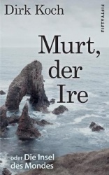 Murt, der Ire - oder Die Insel des Mondes
