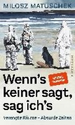 Wenn's keiner sagt, sag ich's. Kolumnen.