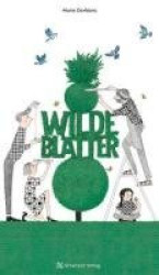 Wilde Blätter