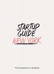 Startup Guide New York - The Entrepreneur's Handbook