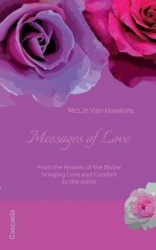 Messages of Love - From the Realms of the Divine, bringing Love and Comfort to the world