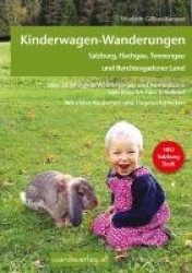 Kinderwagen-&Tragetouren - Salzburg, Flachgau, Tennengau und Berchtesgadener Land