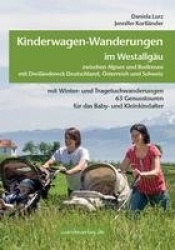 Kinderwagen-Wanderungen im Westallgäu zwischen Alpsee und Bodensee&Dreiländereck Deutschland, Österreich und Schweiz