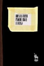Dieses Buch macht dich fertig!