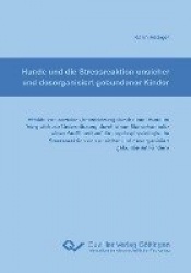 Hunde und die Stressreaktion unsicher und desorganisiert gebundener Kinder