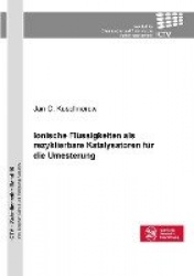Ionische Flüssigkeiten als rezyklierbare Katalysatoren für die Umesterung