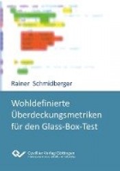 WohldefinierteÜberdeckungsmetriken für den Glass-Box-Test