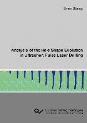 Analysis of the Hole Shape Evolution in Ultrashort Pulse Laser Drilling