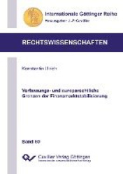 Verfassungs- und europarechtliche Grenzen der Finanzmarktstabilisierung