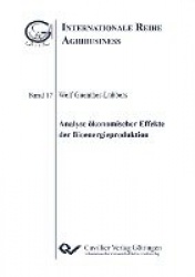 Analyseökonomischer Effekte der Bioenergieproduktion