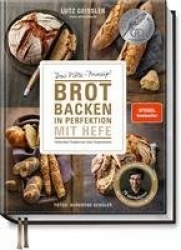 Brot backen in Perfektion mit Hefe