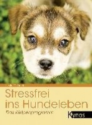 Stressfrei ins Hundeleben