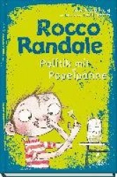 Rocco Randale 08 - Politik mit Popelpanne