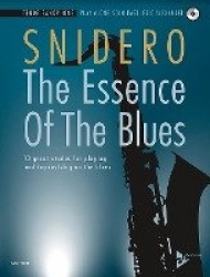 The Essence Of The Blues - Tenor Saxophone - 10 great etudes for playing and improvising on the blues