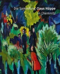 Die Sammlung Claus Huppe in Chemnitz