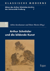 Arthur Schnitzler Und Die Bildende Kunst
