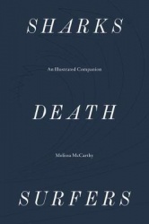 Sharks, Death, Surfers – An Illustrated Companion