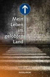 Mein Leben im gelobten Land