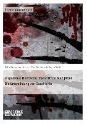 Inglorious Basterds - Tarantinos Nazijäger. Die Umerzählung von Geschichte
