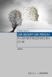 Der Begriff Der Person in Der Biomedizinischen Ethik