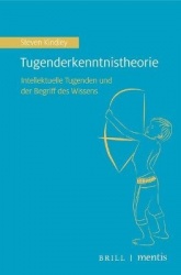 Tugenderkenntnistheorie - Intellektuelle Tugenden Und Der Begriff Des Wissens