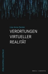 Verortungen Virtueller Realität