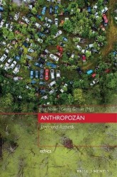Anthropozän - Ethik Und Ästhetik
