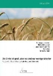 Die Ernte Ist Gross, Aber Es Sind Nur Wenige Arbeiter - Festschrift - 10 Jahre Evangelikale Akademie Osterreich