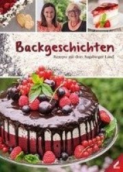 Backgeschichten - Rezepte aus dem Augsburger Land