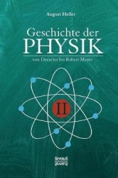 Geschichte der Physik - Band 2. Von Descartes bis Robert Mayer
