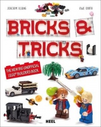 Bricks & Tricks - The New Big Unofficial LEGO (R) Builders Book