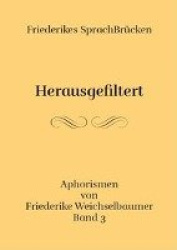 Friederikes SprachBrücken 03. Herausgefiltert