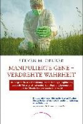 Manipulierte Gene - Verdrehte Wahrheit