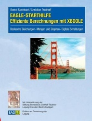 EAGLE-STARTHILFE Effiziente Berechnungen mit XBOOLE - Boolesche Gleichungen - Mengen und Graphen - Digitale Schaltungen
