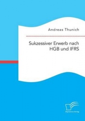 Sukzessiver Erwerb nach HGB und IFRS
