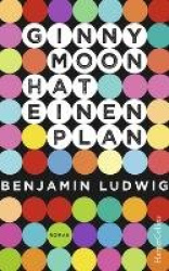 Ginny Moon hat einen Plan