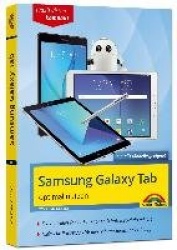 Samsung Galaxy Tab - optimal nutzen - Für alle Galaxy Modelle geeignet - aktuell zum Android 7