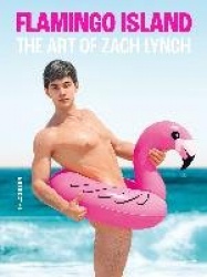 Flamingo Island. the Art of Zach Lynch