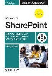 Microsoft SharePoint - Das Praxisbuch für Anwender