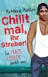 Chillt mal, ihr Streber!