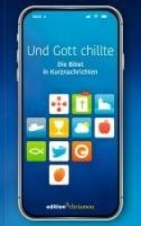 Und Gott chillte. Die Bibel in Kurznachrichten