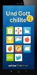 Und Gott Chillte - Fur Unterwegs - Kurznachrichten Aus Der Bibel