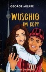 Wuschig im Kopf - Ich glaub, es hackt!