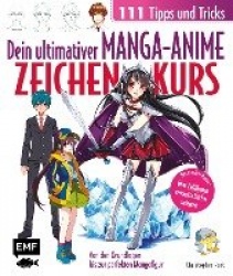 Dein ultimativer Manga-Anime-Zeichenkurs - 111 Tipps und Tricks - Von den Grundlagen bis zur perfekten Mangafigur