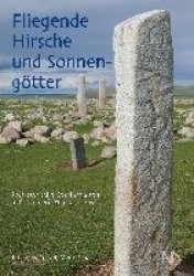 Fliegende Hirsche und Sonnengötter / Flying Deer and Sun Gods