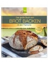 Das große Buch vom BROT BACKEN