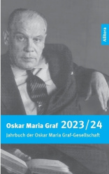 Oskar Maria Graf 2023/2024 - Jahrbuch der Oskar Maria Graf-Gesellschaft