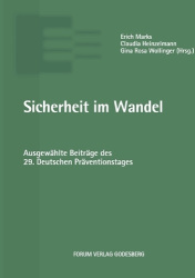 Sicherheit im Wandel - Ausgewählte Beiträge des 29. Deutschen Präventionstages