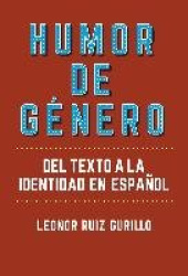 Humor de género : del texto a la identidad en español