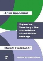 Ungerechte Verteilung - Eine alternativlose wirtschaftliche Ordnung?